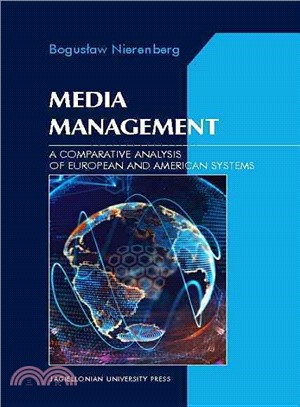 Media Management ─ A Comparative Analysis of European and American Systems