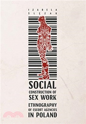 Social Construction of Sex Work ― Ethnography of Escort Agencies in Poland