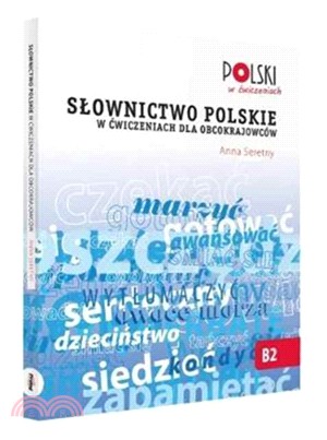 Slownictwo Polskie w Cwiczeniach dla Obcokrajowcow