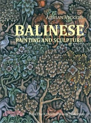 Balinese Painting and Sculpture ― From the Krzysztof Musial Collection