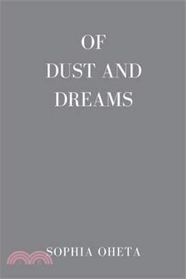 Of Dust and Dreams