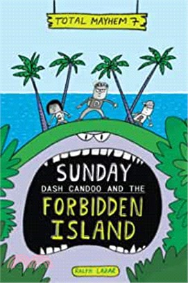 Sunday: Dash Candoo and the Forbidden Island (Total Mayhem #7)
