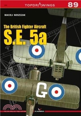 The British Fighter Aircraft S.E. 5a