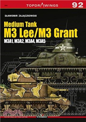 Medium Tank M3 Lee / M3 Grant：M3a1, M3a2, M3a4, M3a5