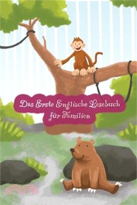 Das Erste Englische Lesebuch für Familien (farbig illustrierte Ausgabe, Band 1): Stufe A1 Zweisprachig mit Englisch-deutscher Übersetzung