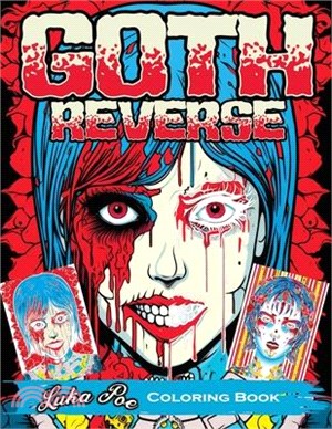 Gothic Reverse Coloring Book: Reverse Your Imagination: A Satisfying and Unique Coloring Experience