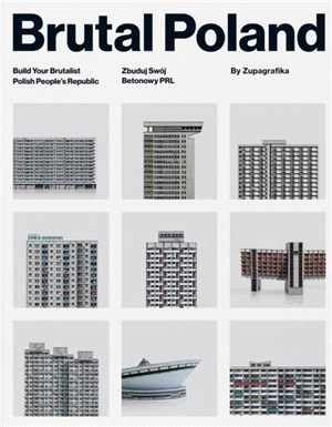 Brutal Poland：Build Your Brutalist Polish People's Republic