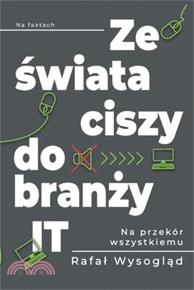 Ze świata ciszy do branży IT