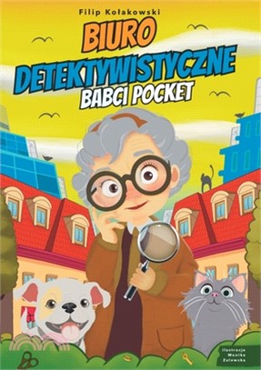 Biuro Detektywistyczne Babci Pocket: Przygodowa Książeczka dla Dzieci