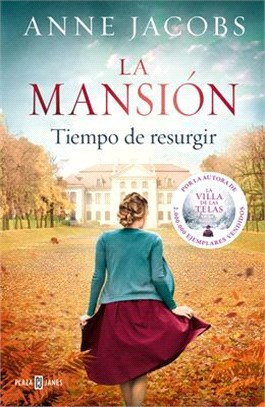 La Mansión. Tiempo de Resurgir / The Mansion. Time for a Comeback