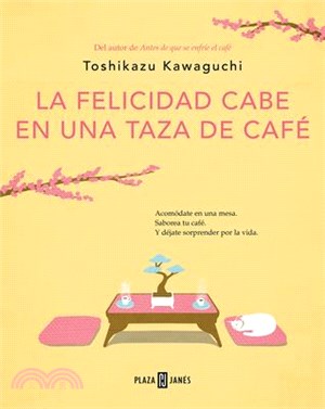 La Felicidad Cabe En Una Taza de Café / Tales from the Cafe: Before the Coffee Gets Cold