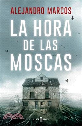La Hora de Las Moscas / The Hour of the Flies