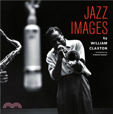 Jazz Images by William Claxton