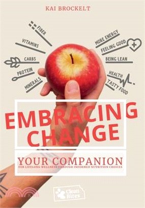 Embracing Change: Your Companion for Lifelong Wellness Through Informed Nutrition Choices