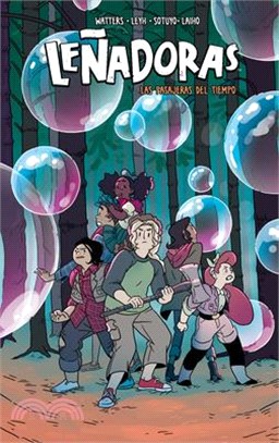 Leñadoras. Las Pasajeras del Tiempo / Lumberjanes. Time After Crime