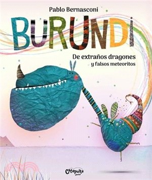 Burundi: de Extraños Dragones Y Falsos Meteoritos