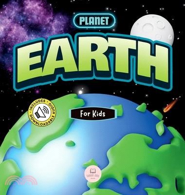 The Planet Earth for Kids: Children's Science Book to Learn About Our Planet