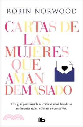 Cartas de Las Mujeres Que Aman Demasiado / Letters from Women Who Love Too Much