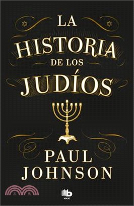 La Historia de Los Judíos / A History of the Jews