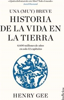 Una (Muy) Breve Historia de la Vida En La Tierra