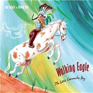 Walking Eagle ─ The Little Comanche Boy