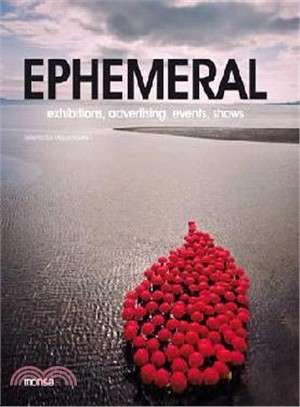 Ephemeral: Exhibitions, Advertising, Events, Shows