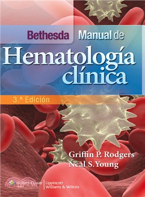 Bethesda. Manual de hematología clínica (Spanish Edition)