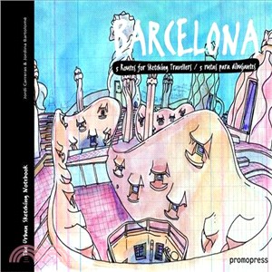 Barcelona ― Five Routes for Sketching Travelers