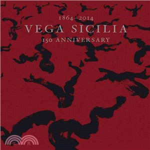 Vega Sicilia: 150 Anniversary