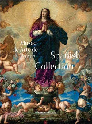 Museo De Arte Ponce ― The Spanish Collection