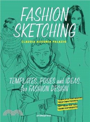 Fashion sketching :templates, poses and ideas for fashion design /