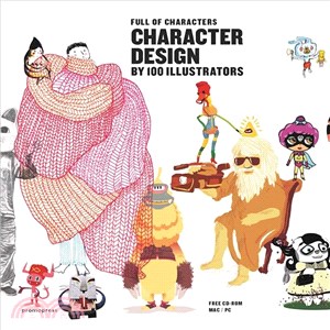 Character Design by 100 Illustrators: Full of Characters