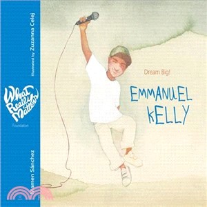 Emmanuel Kelly ― Dream Big!
