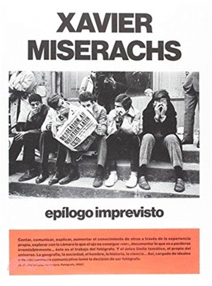 Xavier Miserachs. Epilogo imprevisto