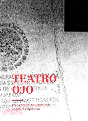 Teatro Ojo: At Night, Lightning