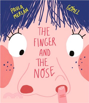 The Finger and the Nose (精裝本)