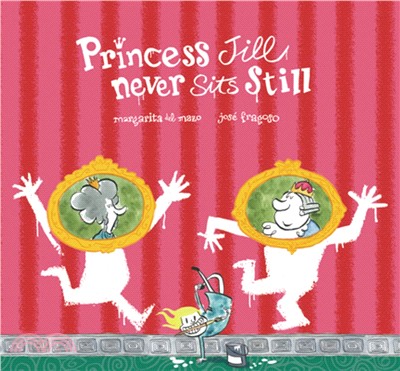 Princess Jill Never Sits Still