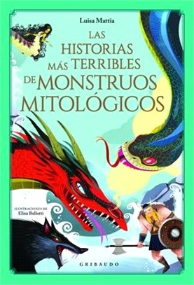 Las Historias Mas Terribles de Monstruos Mitologicos