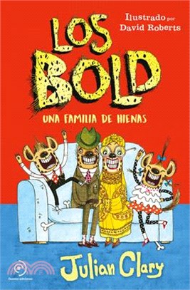Los Bold. Una Familia de Hienas