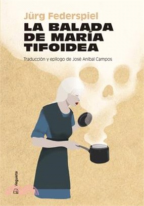 La Balada de María Tifoidea