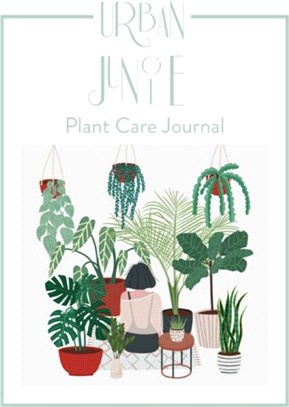 Urban Jungle：Plant Care Journal