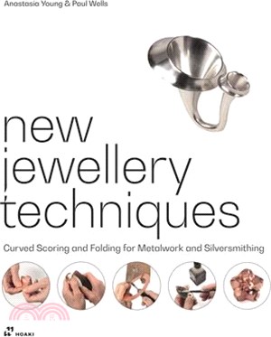 New Jewellery Techniques: Curved Scoring and Folding for Metalwork and Silversmithing