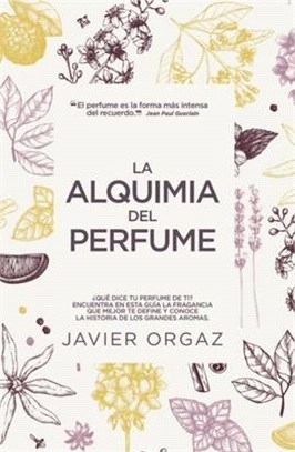 La Alquimia del Perfume