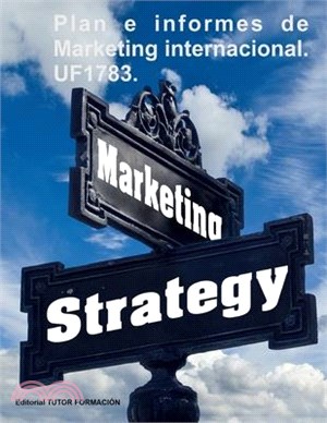 Plan e informes de marketing internacional. UF1783.