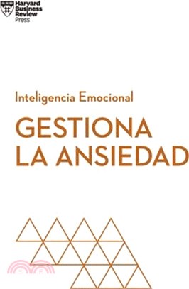 Gestiona La Ansiedad (Managing Your Anxiety Spanish Edition)
