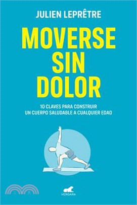 Moverse Sin Dolor / Moving Without Pain