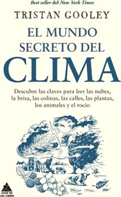 El Mundo Secreto del Clima