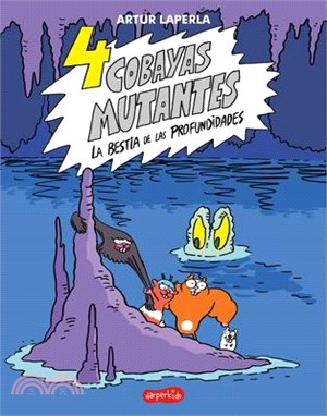 4 Cobayas Mutantes. La Bestia de Las Profundidades: (4 Guinea Pigs. the Beast of the Deep - Spanish Edition)