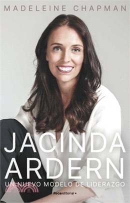 Jacinda Ardern. Un Nuevo Modelo de Liderazgo