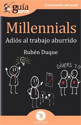 GuíaBurros Millennials: Adiós al trabajo aburrido